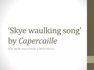 ‘Skye  waulking  song’ by  C apercaille