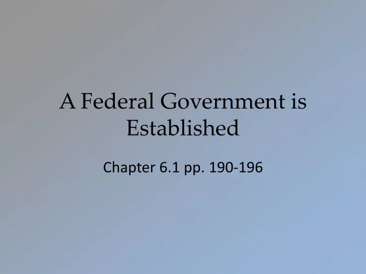 a federal government is established