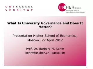 What Is University Governance and Does It Matter? Presentation Higher School of Economics,