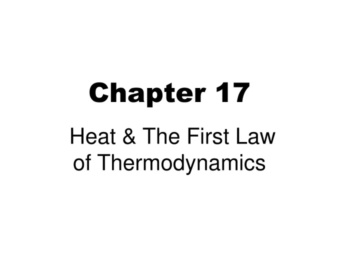 chapter 17 heat the first law of thermodynamics