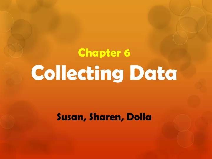 chapter 6 collecting data susan sharen dolla