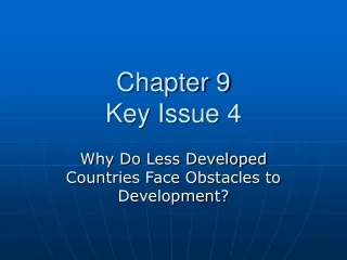 Chapter 9 Key Issue 4
