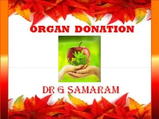 What is Organ donation?