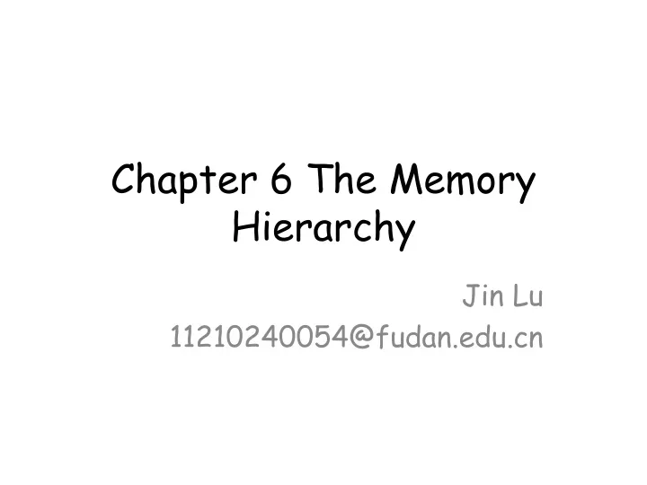 chapter 6 the memory hierarchy