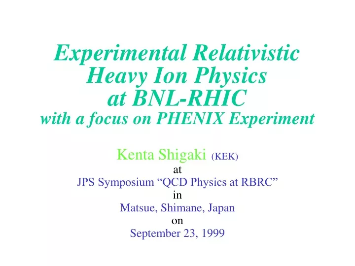 experimental relativistic heavy ion physics at bnl rhic with a focus on phenix experiment