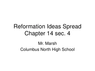 Reformation Ideas Spread Chapter 14 sec. 4