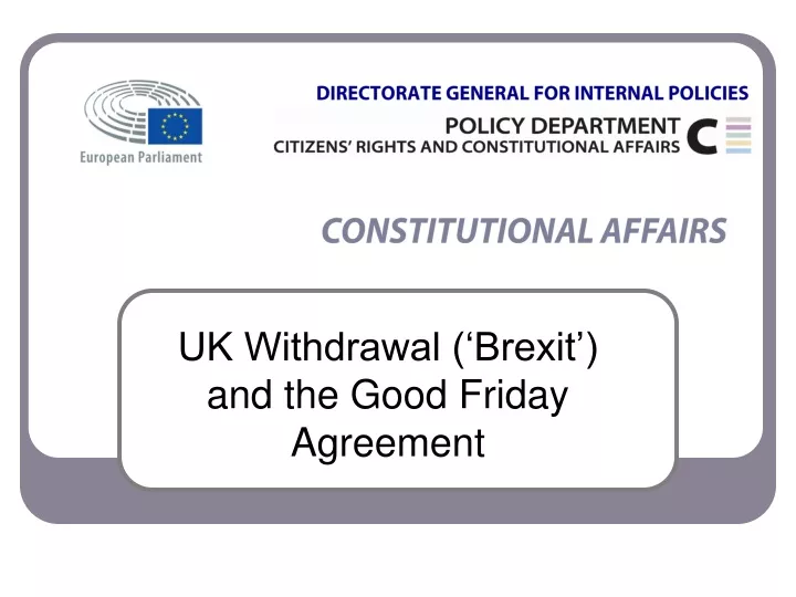 uk withdrawal brexit and the good friday agreement
