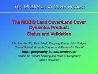 The MODIS Land Cover Product