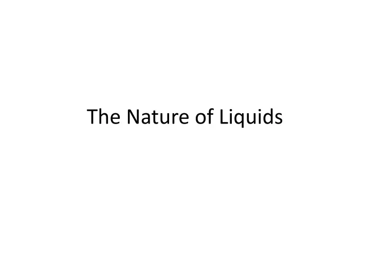 the nature of liquids