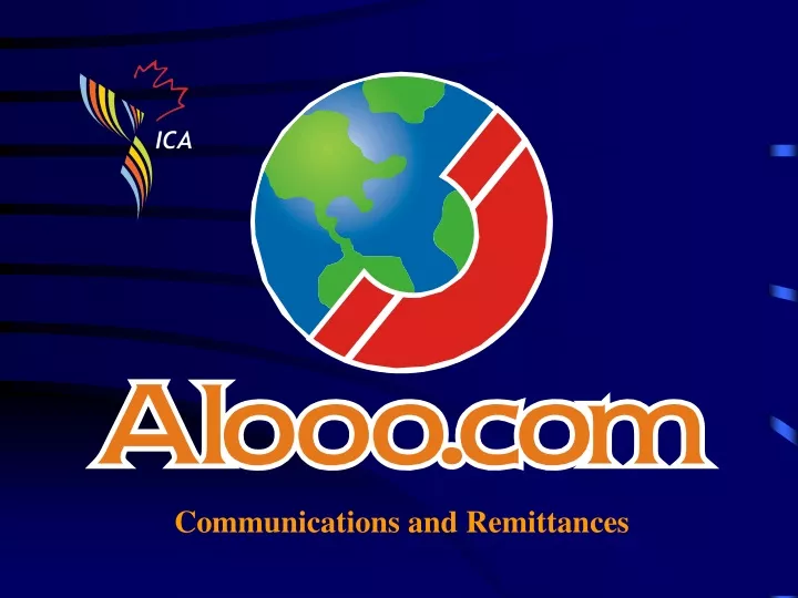 communications and remittances