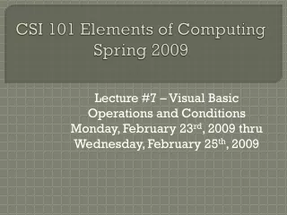 CSI 101 Elements of Computing Spring 2009