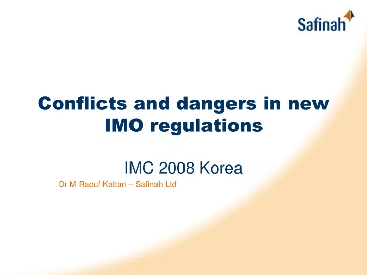 conflicts and dangers in new imo regulations