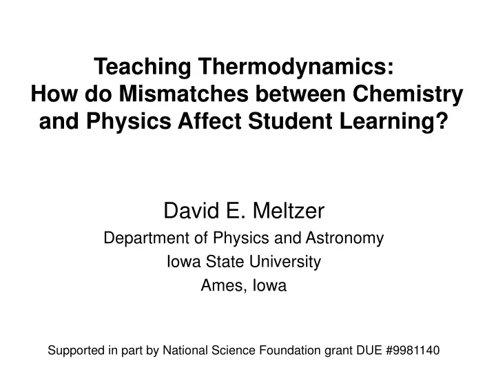teaching thermodynamics how do mismatches between chemistry and physics affect student learning