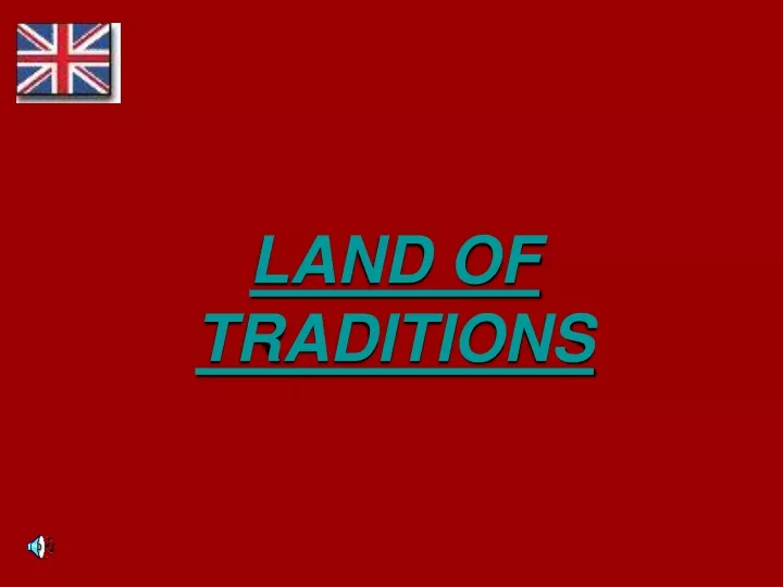 land of traditions