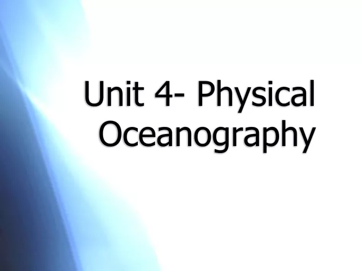 unit 4 physical oceanography