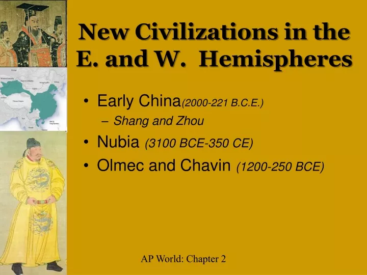 new civilizations in the e and w hemispheres