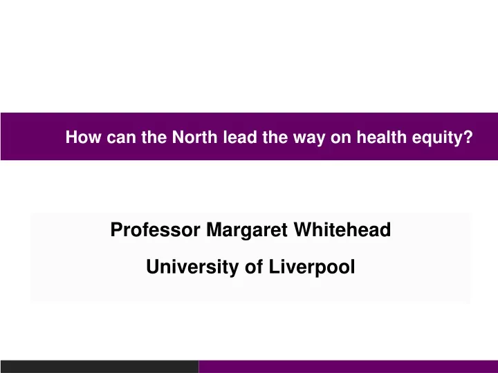 how can the north lead the way on health equity