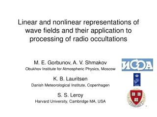 M. E. Gorbunov, A. V. Shmakov Obukhov Institute for Atmospheric Physics, Moscow K. B. Lauritsen