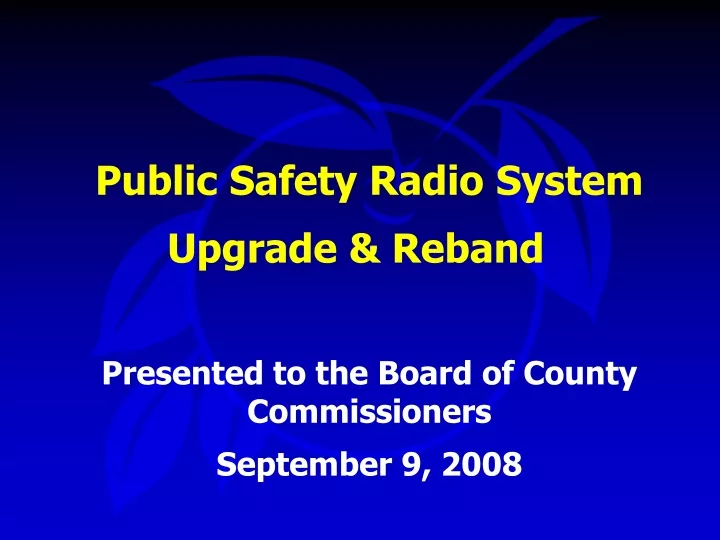 public safety radio system upgrade reband