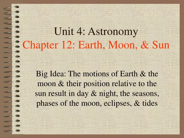 unit 4 astronomy chapter 12 earth moon sun