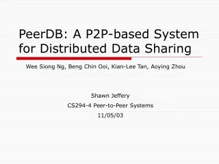 PeerDB: A P2P-based System for Distributed Data Sharing