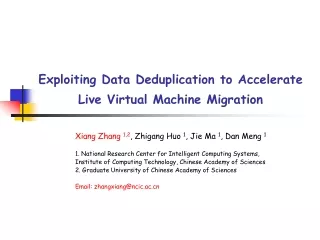 Exploiting Data Deduplication to Accelerate  Live Virtual Machine Migration