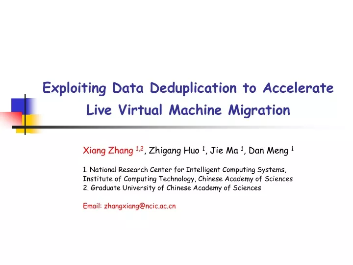 exploiting data deduplication to accelerate live virtual machine migration