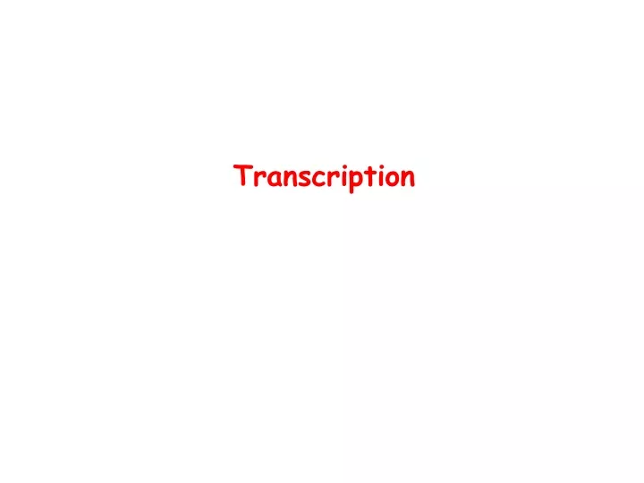 transcription