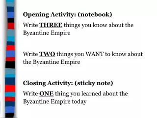 (SSWH4,a) Essential Question : What is the significance of the Byzantine Empire?