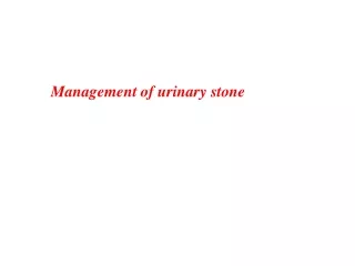 Management of urinary stone