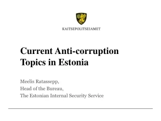 Current Anti-corruption Topics in Estonia