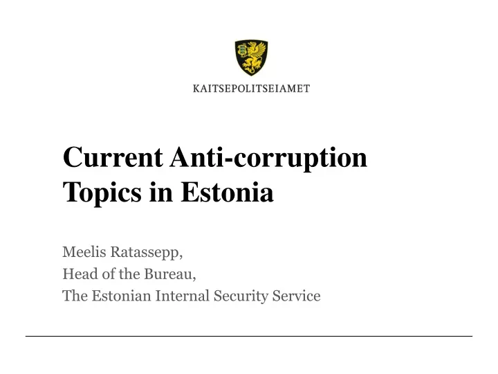 current anti corruption topics in estonia