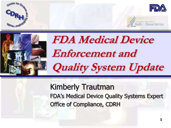 fda medical device enforcement and quality system update