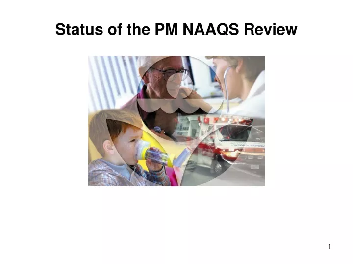 status of the pm naaqs review