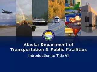 Alaska Department of  Transportation &amp; Public Facilities