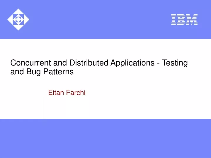 concurrent and distributed applications testing and bug patterns