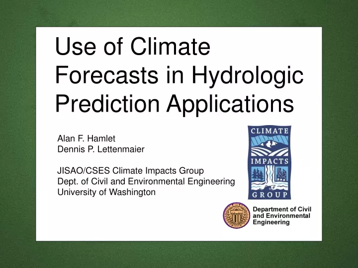 use of climate forecasts in hydrologic prediction