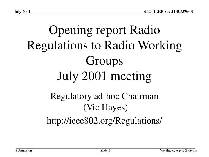 opening report radio regulations to radio working groups july 2001 meeting
