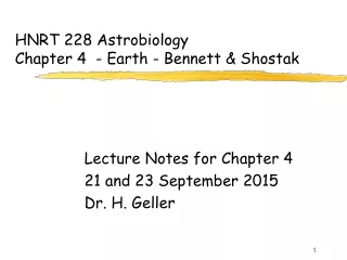 HNRT 228 Astrobiology Chapter 4  - Earth - Bennett &amp; Shostak