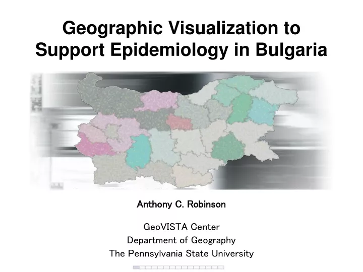 geographic visualization to support epidemiology in bulgaria