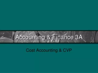 Accounting &amp; Finance 3A