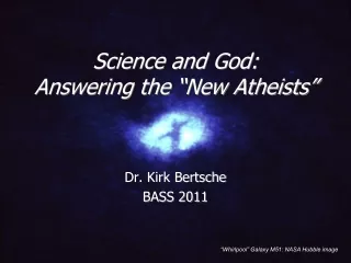 Science and God: Answering the “New Atheists”