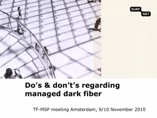 Do ’ s &amp; don ’ t ’ s regarding managed dark fiber