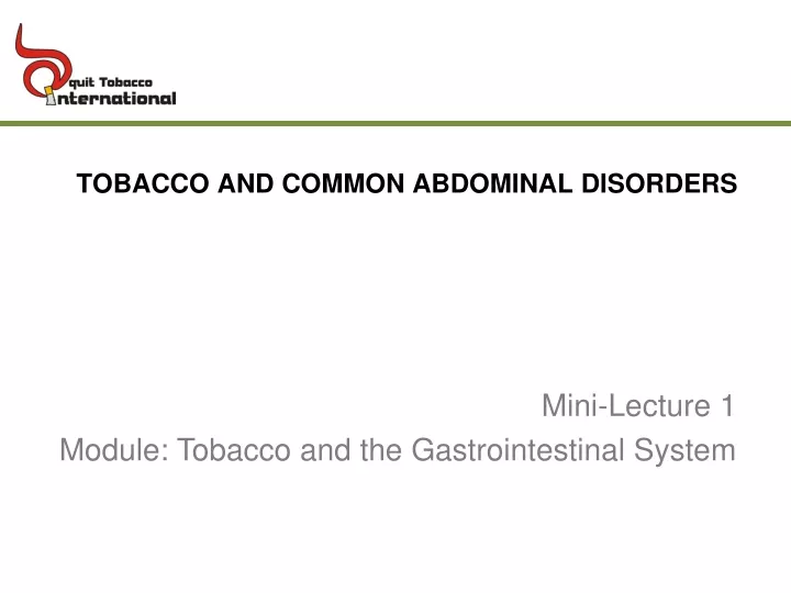tobacco and common abdominal disorders