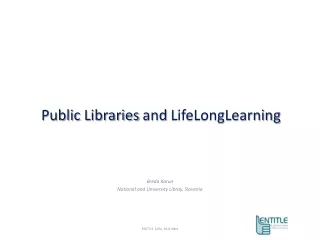 Public Libraries and LifeLongLearning