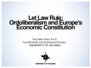 Let Law Rule:  Ordoliberalism and Europe ’ s Economic Constitution