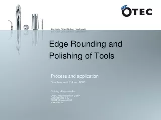 Edge Rounding and Polishing of Tools