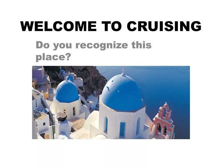 welcome to cruising