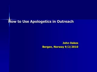 How to Use Apologetics in Outreach