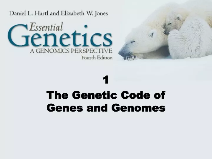 1 the genetic code of genes and genomes